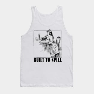 Built To Spill  -- 90s Aesthetic Tank Top